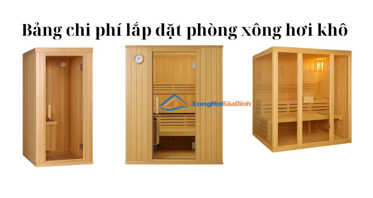 Bảng chi tiết chi phí lắp đặt phòng xông hơi khô